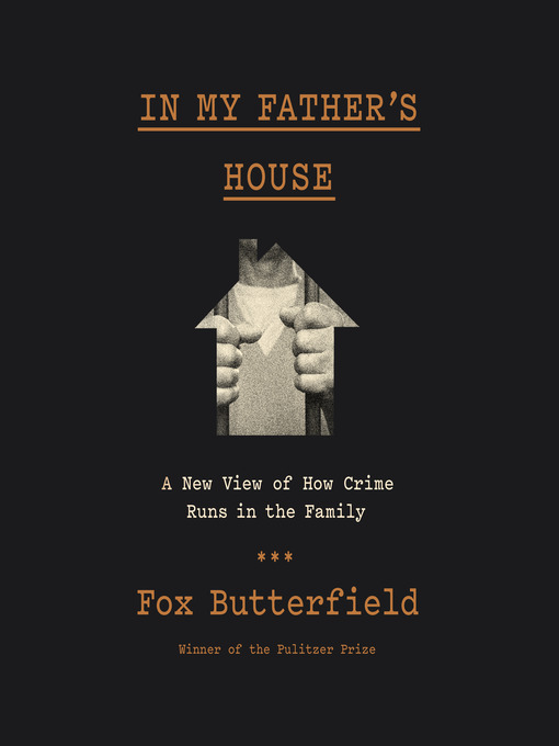 Title details for In My Father's House by Fox Butterfield - Available